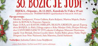 30. "Božić je judi" 2023. - Rijeka, 26.12.2023. Katedrala Sv. Vida u 19 h