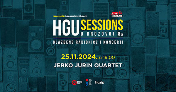 HGU Sessions u Brozovoj 8a - 25.11.2024. live stream: Jerko Jurin Quartet